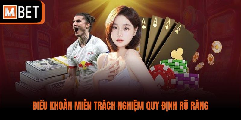 Điều khoản miễn trách nghiệm quy định rõ ràng