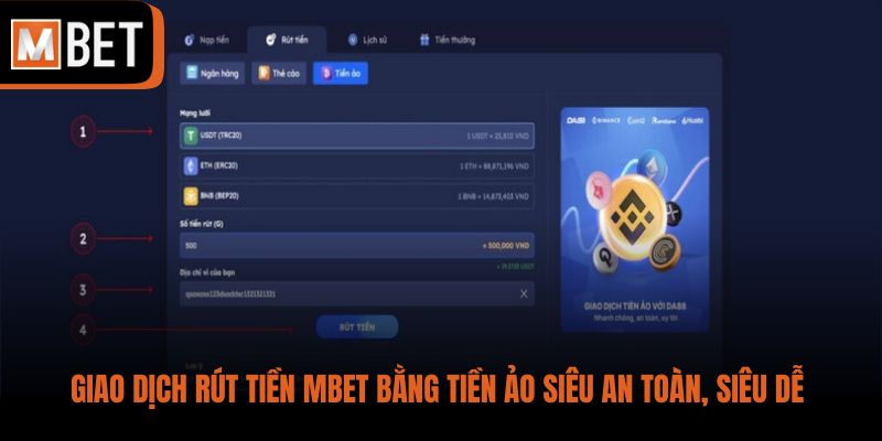 Giao dịch rút tiền MBET bằng tiền ảo siêu an toàn, siêu dễ 