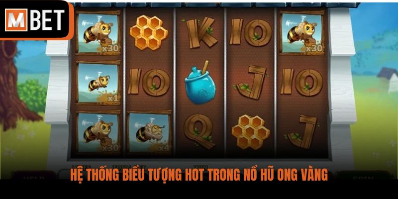 Hệ thống biểu tượng hot trong nổ hũ Ong Vàng