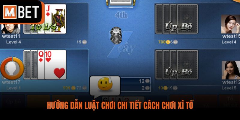 Hướng dẫn luật chơi chi tiết cách chơi Xì Tố