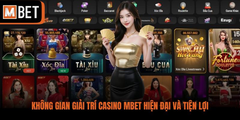 Không gian giải trí casino MBET hiện đại và tiện lợi