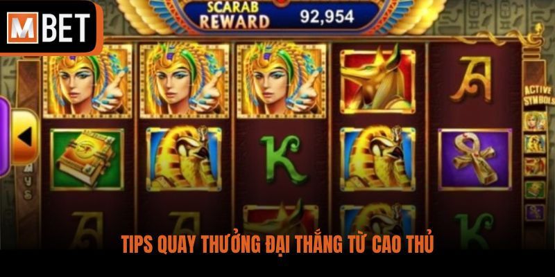 Tips quay thưởng đại thắng từ cao thủ