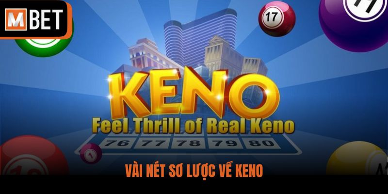 Vài nét sơ lược về Keno